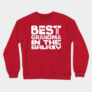 Best Grandma In The Galaxy Crewneck Sweatshirt